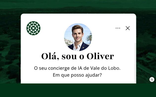 Vale do Lobo apresenta “Oliver”, o novo ‘concierge’ digital que promete transformar a experiência no resort