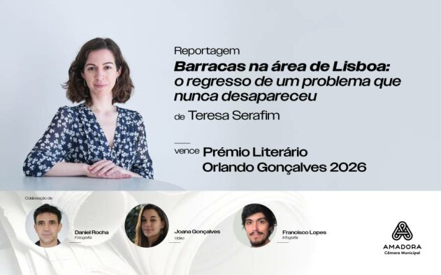 Reportagem sobre barracas na área de Lisboa vence Prémio Literário Orlando Gonçalves