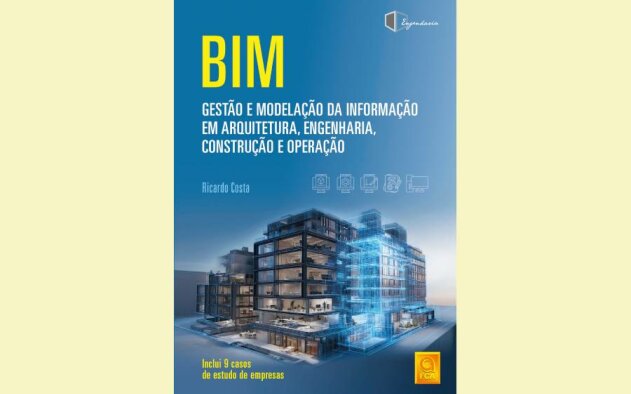 Novo livro aborda aplicação do BIM na arquitetura, engenharia e construção