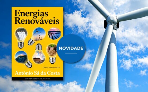 Novo livro explica o papel das energias renováveis no sistema elétrico português